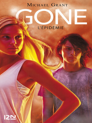 cover image of Gone tome 4 L'épidémie